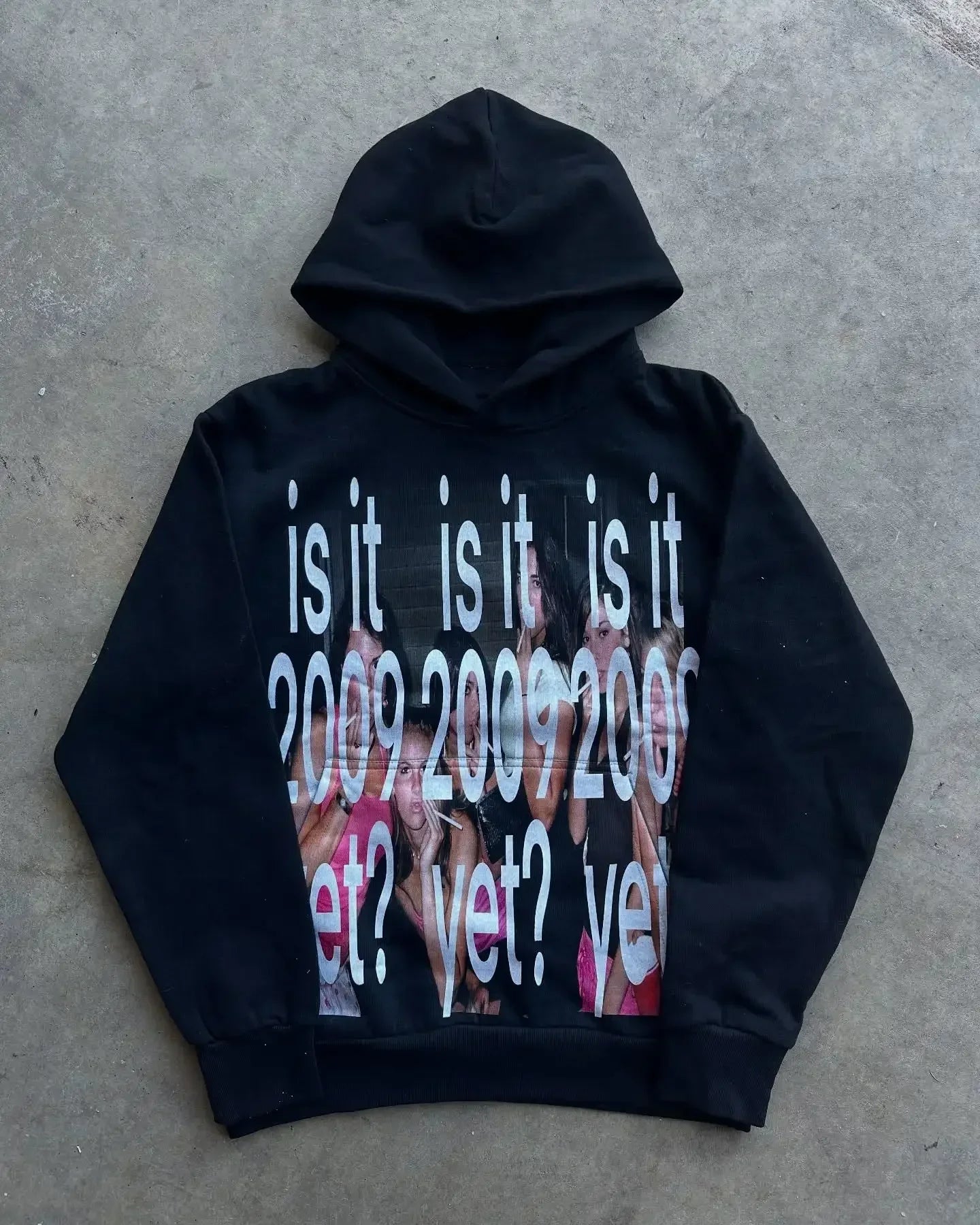 "is it 2009 yet?" hoodie